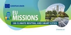 Call for expressions of interest for joining the Mission "100 Climate Neutral and Smart Cities by 2030" has been opened.