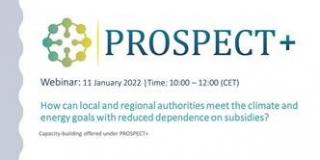 Webinar: How can local and regional authorities meet their climate and energy goals with reduced dependence on subsidies: support through PROSPECT+